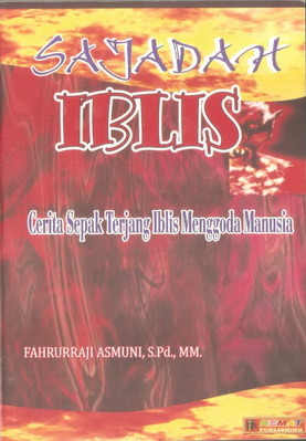 Sajadah Iblis: Cerita Sepak Terjang Iblis Menggoda Manusia