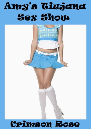 Amy's Tijuana Sex Show