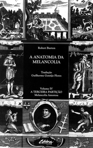 A Anatomia da Melancolia - Volume 1: Demócrito Junior ao leitor