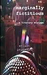 Marginally Fictitious: A Literary Mixtape