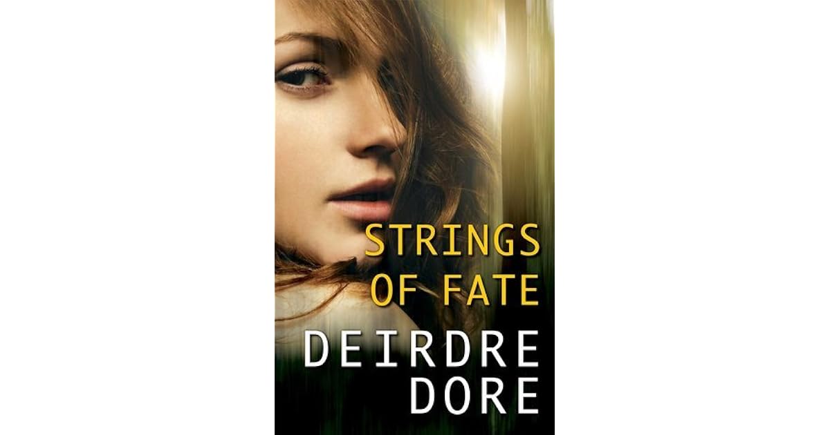 Strings of Fate (Mistresses of Fate, 1) by Deirdre Dore
