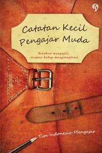 Catatan Kecil Pengajar Muda