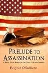 Prelude to Assassination