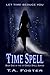 Time Spell (Ivy Grace Spell, #1)