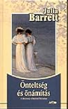 Önteltség és önámítás by Julia Barrett