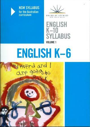 English K-6 Syllabus: NSW Syllabus for the Australian Curriculum, Volume 1 2013