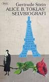Alice B. Toklas' selvbiografi by Gertrude Stein