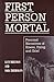 First Person Mortal
