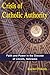 Crisis of Catholic Authority: Faith and Power in the Diocese of Lincoln, Nebraska