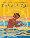 The Sun Is So Quiet by Nikki Giovanni The Sun Is So Quiet by Nikki Giovanni
