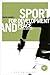 Sport for Development and Peace: A Critical Sociology (Globalizing Sport Studies)