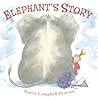 Elephant's Story by Tracey Campbell Pearson