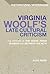 Virginia Woolf's Late Cultu...