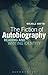 The Fiction of Autobiography: Reading and Writing Identity
