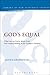 God's Equal: What Can We Kn...