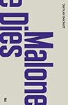 Malone Dies by Samuel Beckett