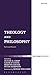 Theology and Philosophy: Fa...
