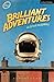 Brilliant Adventures (Modern Plays)