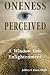 Oneness Perceived: A Window into Enlightenment (Omega Books)