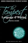 Tempest: Language and Writing, The (Arden Student Skills: Language and Writing)
