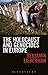 The Holocaust and Genocides in Europe by Benjamin Lieberman