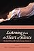 Listening from the Heart of Silence by John J. Prendergast Listening from the Heart of Silence by John J. Prendergast