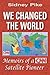 We Changed the World: Memoirs of a CNN Satellite Pioneer