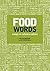 Food Words: Essays in Culin...