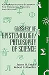 Glossary of Epistemology/Philosophy of Science (Glossaries for Research, Reading & Writing)