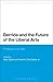 Derrida and the Future of the Liberal Arts: Professions of Faith (Bloomsbury Studies in Continental Philosophy)