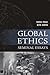 Global Ethics: Seminal Essays (Paragon Issues in Philosophy)