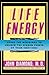 Life Energy: Using the Meridians to Unlock the Hidden Power of Your Emotions