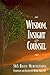 Wisdom, Insight and Counsel...