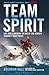 Team Spirit: Life and Leade...