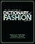 The Fairchild Books Dictionary of Fashion by Phyllis G. Tortora