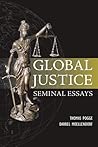 Global Justice: Seminal Essays (Paragon Issues in Philosophy) Global Justice: Seminal Essays (Paragon Issues in Philosophy)