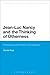 Jean-Luc Nancy and the Thinking of Otherness: Philosophy and Powers of Existence (Bloomsbury Studies in Continental Philosophy)