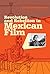 Revolution and Rebellion in Mexican Film (Topics and Issues in National Cinema)