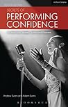 Secrets of Performing Confidence: For Musicians, Singers, Actors and Dancers