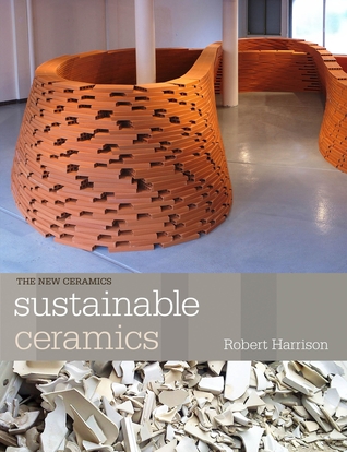 Sustainable Ceramics: A Practical Guide