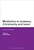 Meditation in Judaism, Chri...
