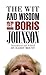 The Wit and Wisdom of Boris...