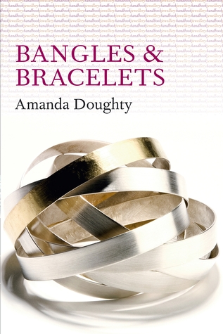 Bangles and Bracelets (Jewellery Handbooks)