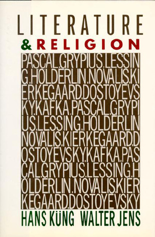 Literature & Religion: Pascal, Gryphius, Lessing, Hölderlin, Novalis, Kierkegaard, Dostoyevsky, Kafka