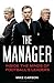 The Manager: Inside the Min...