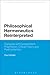 Philosophical Hermeneutics Reinterpreted: Dialogues with Existentialism, Pragmatism, Critical Theory and Postmodernism (Continuum Studies in Continental Philosophy)