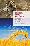 Global Food Futures: Feeding the World in 2050