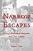 Narrow Escapes: Childhood M...