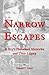 Narrow Escapes by Samuel P. Oliner