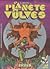 La planète des vulves by Hugues Micol